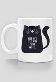 Good days start with coffee and cat ENG