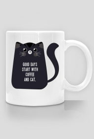 Good days start with coffee and cat ENG