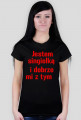Jestem singielką i dobrze mi z tym