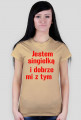 Jestem singielką i dobrze mi z tym