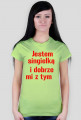 Jestem singielką i dobrze mi z tym
