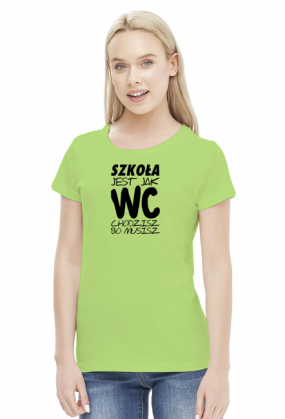 Szkoła jak WC (bluzka damska) cg
