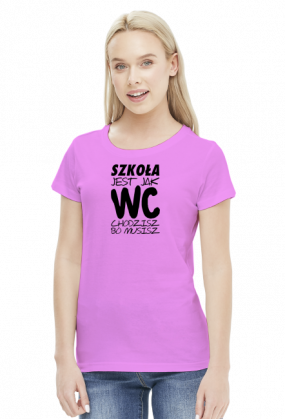 Szkoła jak WC (bluzka damska) cg