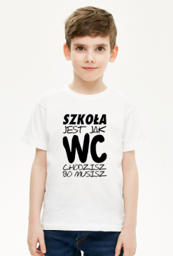 Szkoła jak WC (koszulka chłopięca) cg