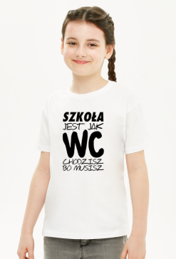 Szkoła jak WC (koszulka dziewczęca) cg