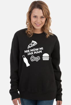 Bluza damska ciemna - Nie mów mi jak mam żryć