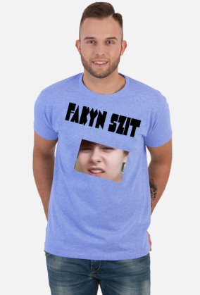 Fakyn Szit koszulka