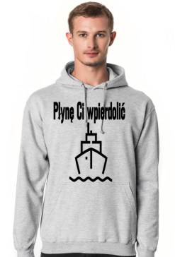 Bluza Męska College Hoodies Płynę Ci wpierdolić