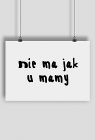 Nie ma jak u mamy