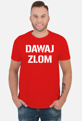 DAWAJ ZŁOM