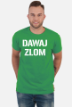 DAWAJ ZŁOM