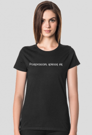 T-Shirt Woman Przepraszam, spiesze się Black