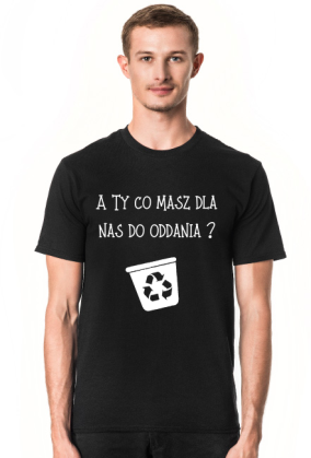 A Ty co masz dla nas do oddania?