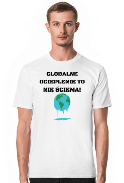 GLOBALNE OCIEPLENIE TO NIE ŚCIEMA!
