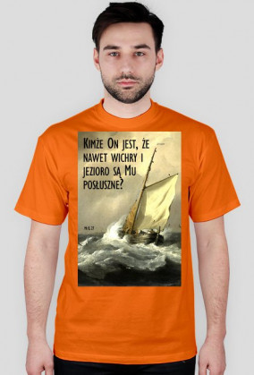 Kimże On jest, że nawet wichry i jezioro są Mu posłuszne?