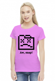 Aw, snap! Female T-Shirt