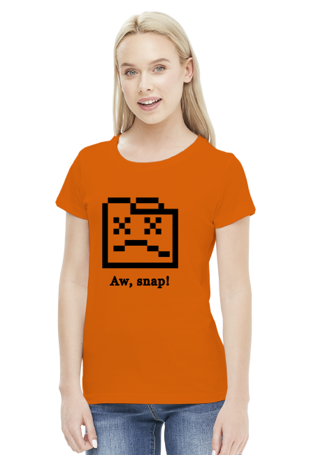 Aw, snap! Female T-Shirt