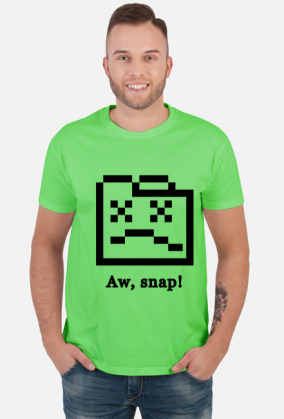 Aw, Snap! T-Shirt
