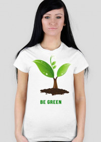 Koszulka BE GREEN (damska)