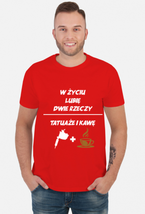 Koszulka" W życiu lubię, dwie rzeczy- tatuaże i kawę"