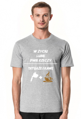 Koszulka" W życiu lubię, dwie rzeczy- tatuaże i kawę"