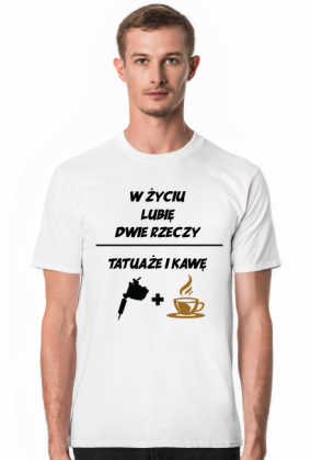 Koszulka" W życiu lubię, dwie rzeczy- tatuaże i kawę"