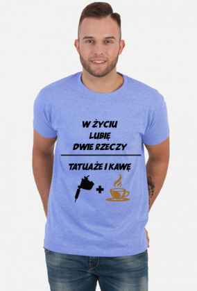 Koszulka" W życiu lubię, dwie rzeczy- tatuaże i kawę"