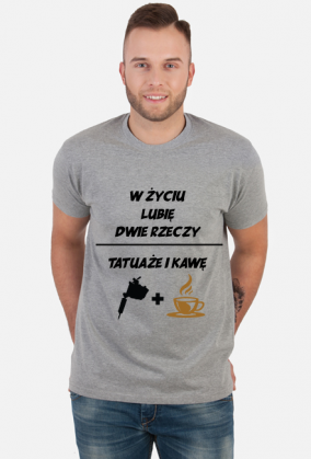 Koszulka" W życiu lubię, dwie rzeczy- tatuaże i kawę"