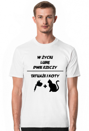 Koszulka" W życiu lubię, dwie rzeczy- tatuaże i koty"