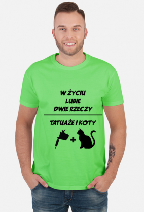 Koszulka" W życiu lubię, dwie rzeczy- tatuaże i koty"