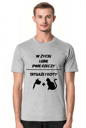 Koszulka" W życiu lubię, dwie rzeczy- tatuaże i koty"