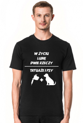 Koszulka" W życiu lubię, dwie rzeczy- tatuaże i psy"