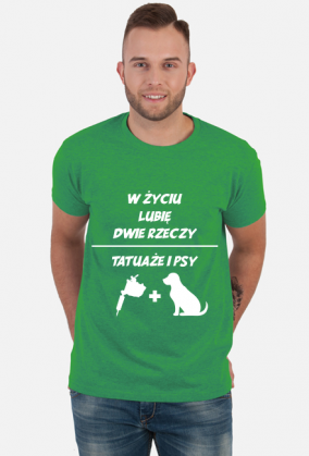 Koszulka" W życiu lubię, dwie rzeczy- tatuaże i psy"