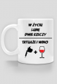 Kubek" W życiu lubię, dwie rzeczy- tatuaże i wino"