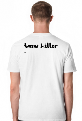 T-shirt Bmw Killer