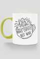Coffe not war B&W