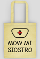 Mów mi siostro