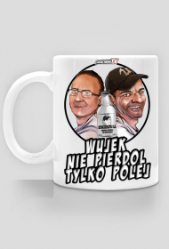 wujek nie pierdol tylko polej