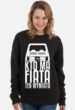 126p - Kto ma Fiata ten wymiata (bluza damska klasyczna) jg