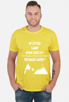 Koszulka" W życiu lubię, dwie rzeczy- tatuaże i góry"