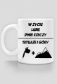 Kubek" W życiu lubię, dwie rzeczy- tatuaże i góry"