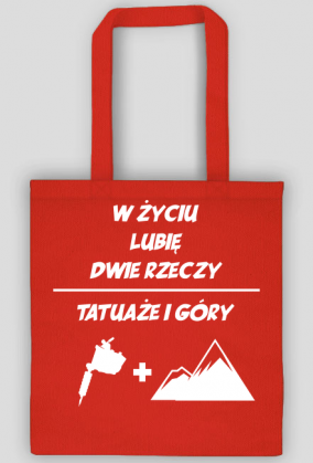 Torba" W życiu lubię, dwie rzeczy- tatuaże i góry"