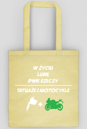 Torba" W życiu lubię, dwie rzeczy- tatuaże i motocykle"