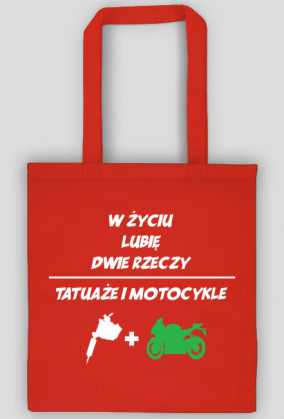 Torba" W życiu lubię, dwie rzeczy- tatuaże i motocykle"