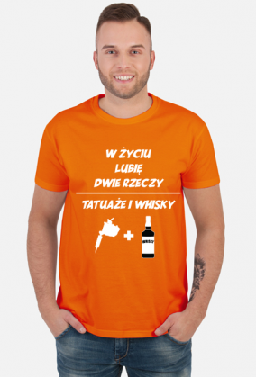 Koszulka" W życiu lubię, dwie rzeczy- tatuaże i whisky"