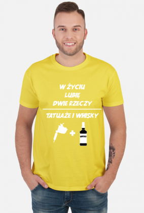 Koszulka" W życiu lubię, dwie rzeczy- tatuaże i whisky"