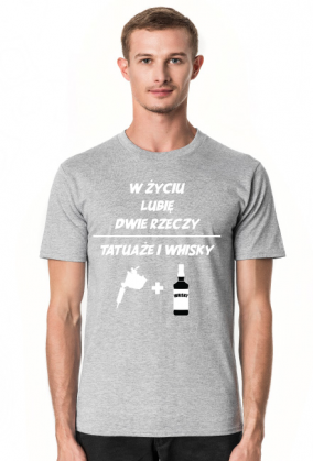 Koszulka" W życiu lubię, dwie rzeczy- tatuaże i whisky"