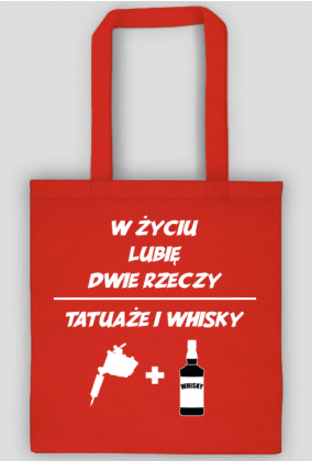 Torba" W życiu lubię, dwie rzeczy- tatuaże i whisky"