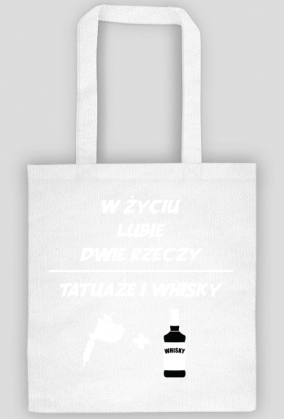 Torba" W życiu lubię, dwie rzeczy- tatuaże i whisky"