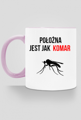 Kubek położna jest jak komar 2